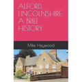 Alford, Lincolnshire: A Brief History