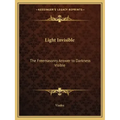 Light Invisible: The Freemasonry Answer to Darkness Visible