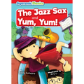The Jazz Sax: And, Yum Yum!