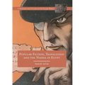 Popular Fiction, Translation and the Nahda in Egypt