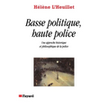 Basse politique, haute police