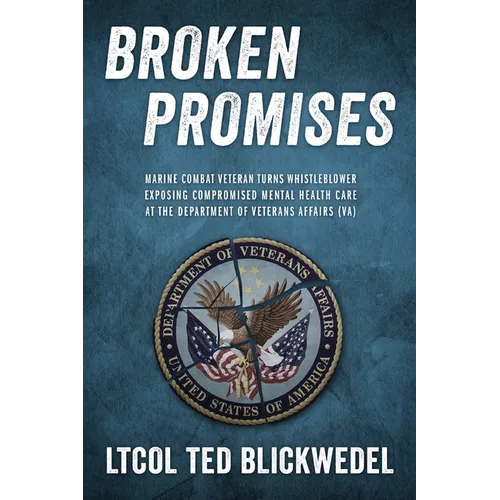 Broken Promises: Marine Combat Veteran Turns Whistleblower Exposing Compromised Mental Health Care at the Department of Veterans Affairs (VA)