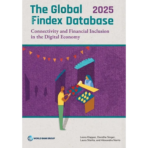 The Global Findex Database 2025: Connectivity and Financial Inclusion in the Digital Economy