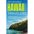 Affordable Hawaii for Solo Travelers: A Practical Guide to Budget-Friendly Adventures in the Aloha State