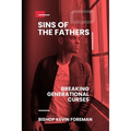 Sins of the Fathers: Breaking Generational Curses