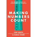 Making Numbers Count: The Art and Science of Communicating Numbers