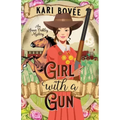 Girl with a Gun: An Annie Oakley Mystery
