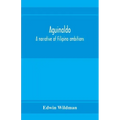 Aguinaldo: a narrative of Filipino ambitions