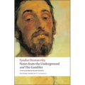 Notes from the Underground and the Gambler