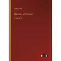 The Cruise of the Snark: in large print