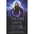 Death Shifts Gears: Light Urban Fantasy Mystery Novel