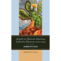 Assault on Mexican American Collective Memory, 2010-2015: Swimming with Sharks