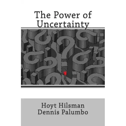 The Power of Uncertainty