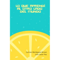 lo que aprendí al otro lado del mundo