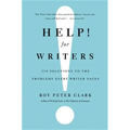 Help! for Writers: 210 Solutions to the Problems Every Writer Faces