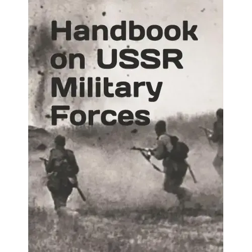 Handbook on USSR Military Forces: TM 30-340