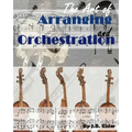 The Art of Arranging and Orchestration