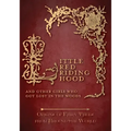 Little Red Riding Hood - And Other Girls Who Got Lost in the Woods (Origins of Fairy Tales from Around the World)