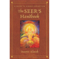 The Seer's Handbook: A Guide to Higher Perception
