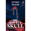 My Lovely Skull & Other Skeletons