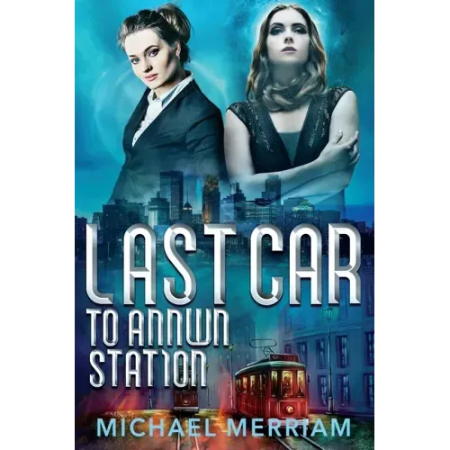 Last Car to Annwn Station