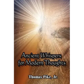 Ancient Whispers for Modern Thoughts