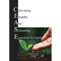 C.E.A.S.E. for Equity: Cultivating Empathy And Sustaining Ecosystems for Equity