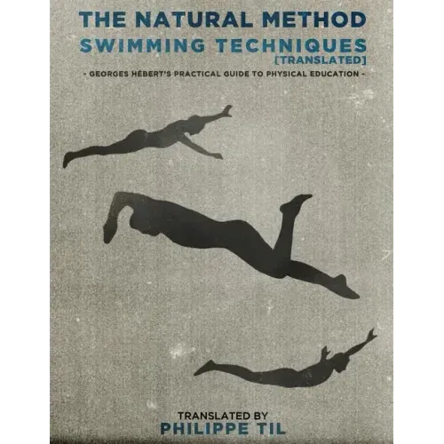 The Natural Method: Swimming