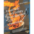 Essential Food Safety Management 2021 Yearbook: Food Hygiene Recording Diary Pages. Page a Day Dated Diary for ALL kitchens to comply with Food Hygien