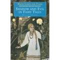 Shadow and Evil in Fairy Tales: Revised Edition