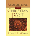 Remembering the Christian Past