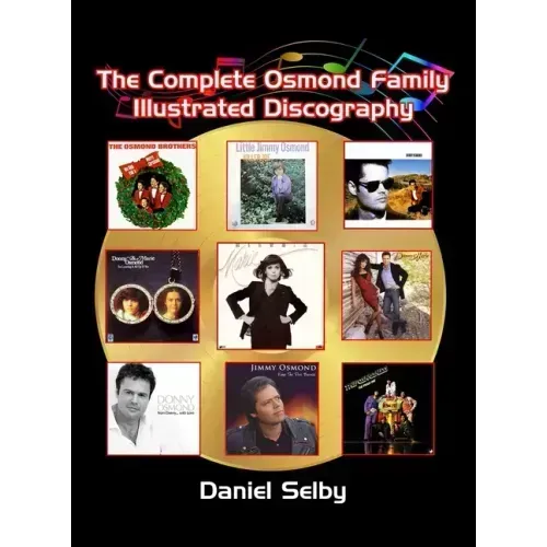 The Complete Osmond Family Illustrated Discography (hardback)