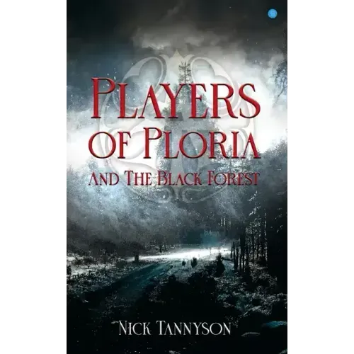 Players of Ploria and The Black Forest