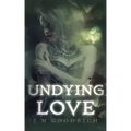 Undying Love