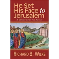 He Set His Face to Jerusalem: A Lenten Study for Adults