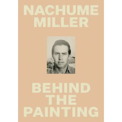 Nachume Miller: Behind the Painting