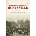 Historic Photos of Huntsville