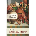 Why Sacraments?