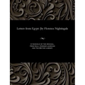 Letters from Egypt: [by Florence Nightingale