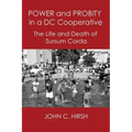 Power and Probity in a DC Cooperative: The Life and Death of Sursum Corda