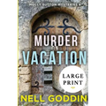 Murder on Vacation: (Molly Sutton Mysteries 6) LARGE PRINT