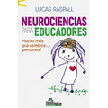 Neurociencia para educadores: Mucho más que cerebros... ¡personas!