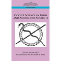 Occult Science in India and Among the Ancients