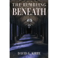 The Rumbling Beneath: The Jack Sutherington Series - Book I