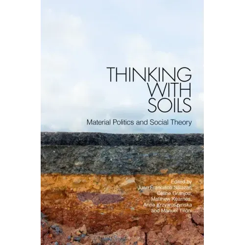 Thinking with Soils: Material Politics and Social Theory