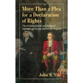 More Than a Plea for a Declaration of Rights: The Constitutional and Political Thought of George Mason of Virginia