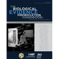NISTIR 7928 The Biological Evidence Preservation Handbook: Best Practices for Evidence Handlers