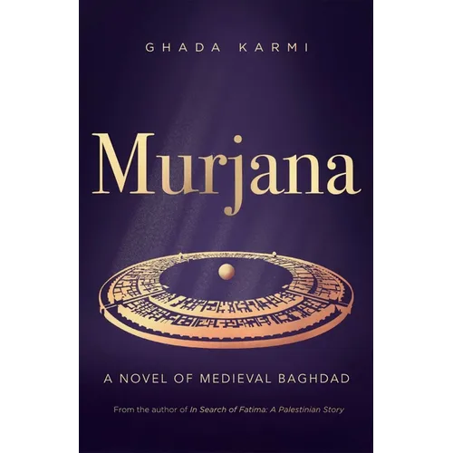 Murjana: A Novel of Medieval Baghdad