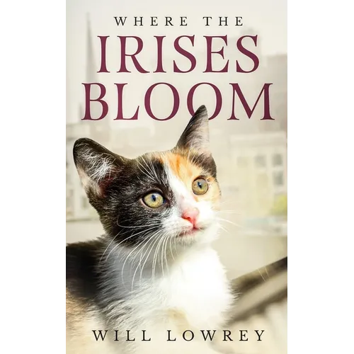 Where the Irises Bloom