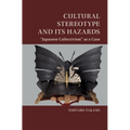 Cultural Stereotype and Its Hazards